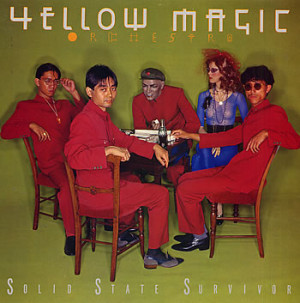 Yellow Magic Orchestra — Solid State Survivor (Epic, 1979)
